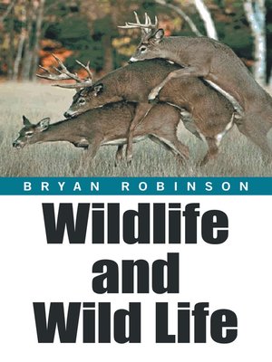 cover image of Wildlife and Wild Life